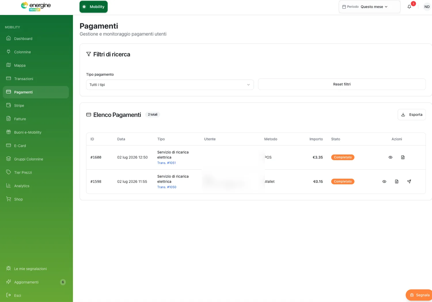 Pagamenti utenti per servizio di ricarica: metodo POS/Wallet, importo e stato.